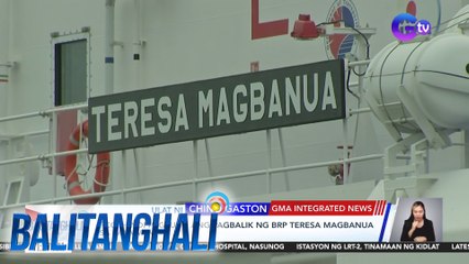 PCG - Hindi pagsuko ang pagbalik ng BRP Teresa Magbanua sa Palawan | Balitanghali