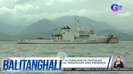 Direktiba ni PBBM matapos pabalikin sa pantalan ng  BRP Teresa Magbanua - Panatilihin ang presence sa Escoda Shoal | Balitanghali