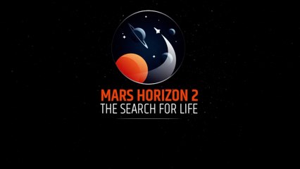 Mars Horizon 2 The Search for Life Official Developer Spotlight