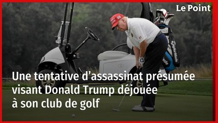 Une tentative d’assassinat présumée visant Donald Trump déjouée à son club de golf