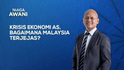 Kemelesetan ekonomi AS: Bagaimana Malaysia boleh terjejas?