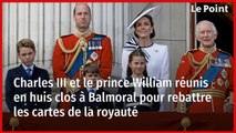 Charles III et le prince William à huis clos à Balmoral pour repenser la royauté