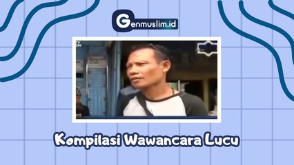 Kompilasi Wawancara Lucu