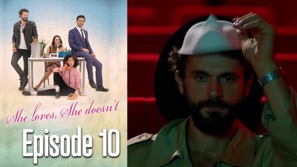 She Loves She Doesn't - Long Version Episode 10