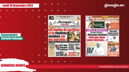 Titrologue du lundi 16 septembre 2024/ assassinat d’un jeune par des orpailleurs clandestins à kombolokoro (Korogho)