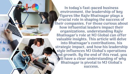 The Role of Rajiv Bhatnagar in MJ Global