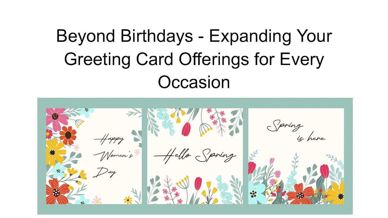 Beyond Birthdays - Expanding Your Greeting Card Offerings for Every Occasion | Jim McAllister