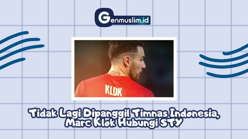 Tidak Lagi Dipanggil Timnas Indonesia, Marc Klok Hubungi STY