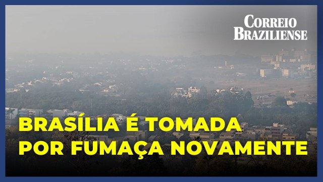 Brasília amanhece tomada por densa fumaça