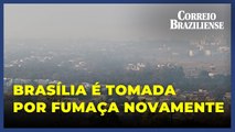 Brasília amanhece tomada por densa fumaça