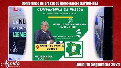 Agenda de la semaine du 16 Septembre 2024 - BRÉDOUMY SOUMAÏLA, porte-parole du PDCI-RDA animera une conférence de presse face à la presse nationale et internationale