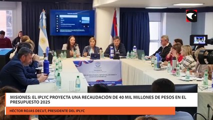 Misiones El IPLyC proyecta una recaudación de 40 mil millones de pesos en el presupuesto 2025