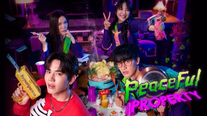 Peaceful Property (2024) Ep.2 Engsub