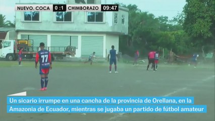 Un sicario irrumpe en un campo de fútbol en Ecuador