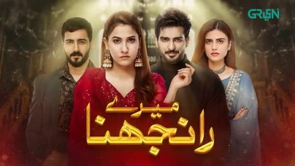 Meray Ranjhna Episode 45 | Hina Altaf, Faraz Farooqui, Washma Fatima & Omer Shahzad | Green TV