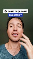 Ça Passe Ou Ça Casse - En Anglais