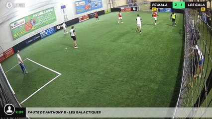 Faute de Anthony B - LES GALACTIQUES