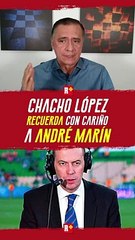 La vez que Chacho López y André Marín debutaron el mismo día como reporteros