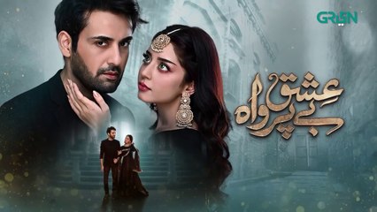 Ishq Beparwah Episode 01 _ 16th Sep 2024 _ Affan Waheed, Alizeh Shah & Raeed Alam _ Green TV