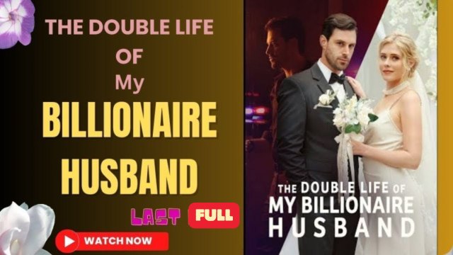 The Double Life of My Billionaire Husband ( Remake Drama 2024 )