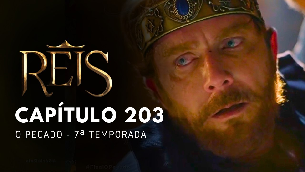 NOVELA REIS - CAPÍTULO 203