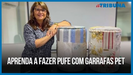 Aprenda a fazer pufe com garrafas pet | Como Fazer