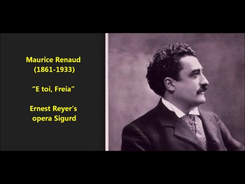 E toi, Freia - Maurice Renaud (1906)