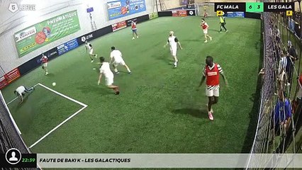 Faute de Baki K - LES GALACTIQUES