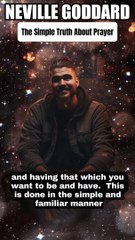  NEVILLE GODDARD ❯ The Simple Truth About Prayer 