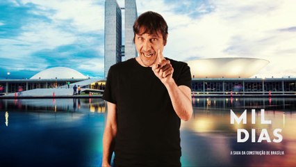 Mil Dias: A Saga da Construção de Brasília | show | 2018 | Official Featurette