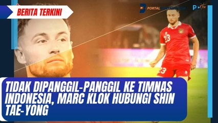 Tidak Dipanggil-Panggil ke Timnas Indonesia, Marc Klok Hubungi Shin Tae-Yong