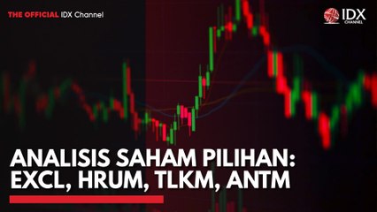 Analisis Saham Pilihan: EXCL, HRUM, TLKM, ANTM