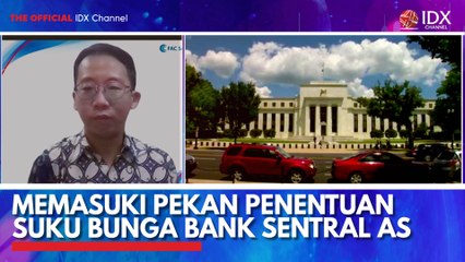 Memasuki Pekan Penentuan Suku Bunga Bank Sentral AS