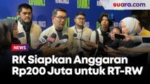 Mau Siapkan Anggaran Rp200 Juta untuk RT-RW, RK: Bisa Buat Festival