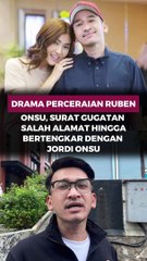 Drama Peceraian Ruben Onsu, Surat Gugatan Salah Alamat Hingga Bertengkar dengan Jordi Onsu