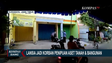 Lansia di Surabaya Ditipu Anak Kos: Dua Rumah Diambil Alih Tanpa Transaksi Jual Beli