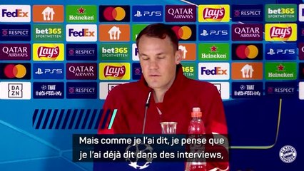 Bayern - Neuer sur la retraite : "Je ne commence pas la saison pour dire au revoir à la fin"