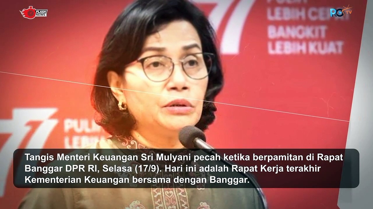 SRI MULYANI MENANGIS SAAT BERPAMITAN DI RAPAT BANGGAR DPR RI