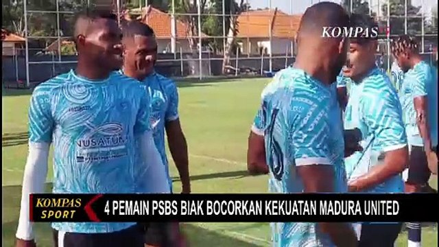 Pernah Bela Laskar Sape Kerrap, 4 Pemain PSBS Biak Bocorkan Kekuatan Madura United!