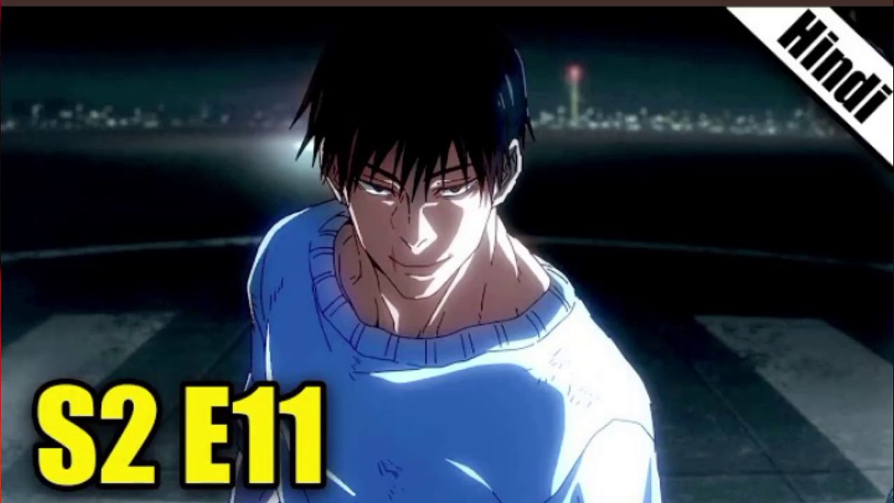 Jujutsu Kaisen Season 2 Episode 11 explained in Hindi || jujutsu Kaisen in Hindi Dubbed