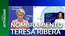 Von der Leyen asigna la vicepresidencia primera a Teresa Ribera