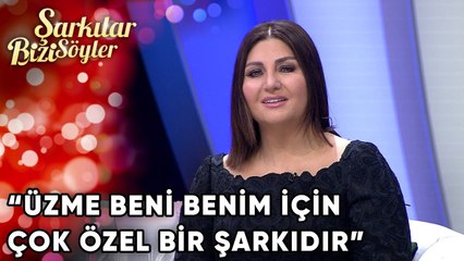 Üzme Beni Şarkısının Hikayesi | Şarkılar Bizi Söyler 71. Bölüm