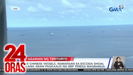 65 Chinese vessels, namataan sa Escoda Shoal ilang araw pagkaalis ng BRP Teresa Magbanua | 24 Oras