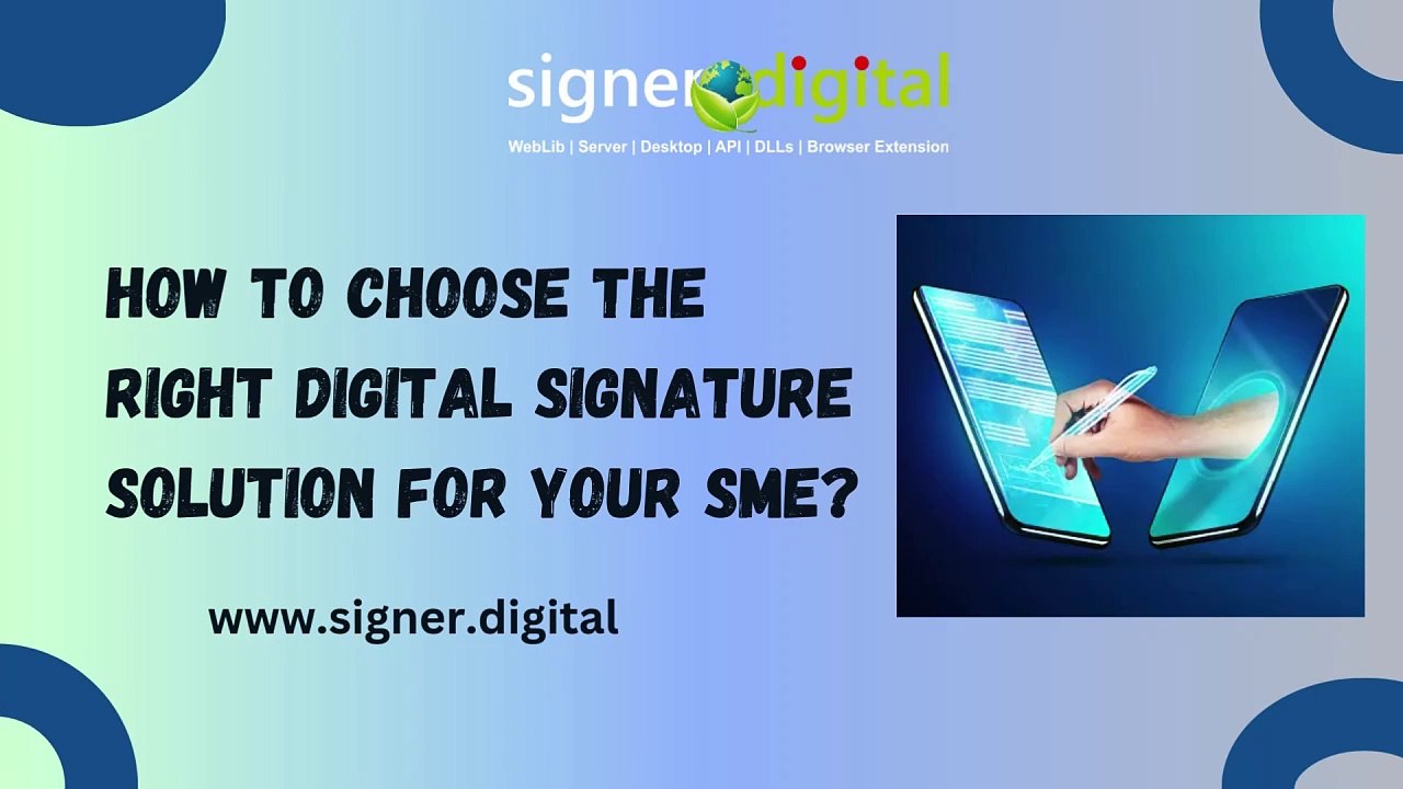 How to Choose the Right Digital Signature Solution for Your SME - video ...