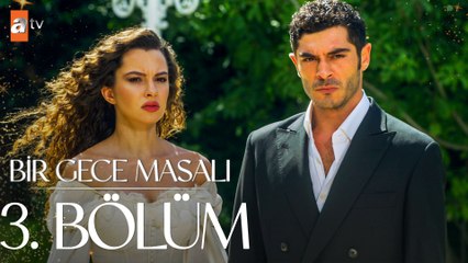 Bir Gece Masalı 3. Bölüm: Mahir'in Sırrı ve Selim ile Canfeza'nın Hikayesi 🌙