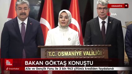 Bakan Göktaş: Aile ve Gençlik Fonu ile 3 bin 963 çiftimiz krediden faydalandı
