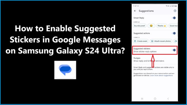 How to Enable Suggested Stickers in Google Messages on Samsung Galaxy S24 Ultra?