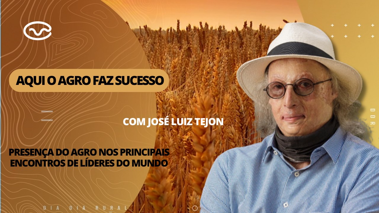 Aqui o Agro Faz Sucesso: presença do agro nos principais encontros de líderes do mundo