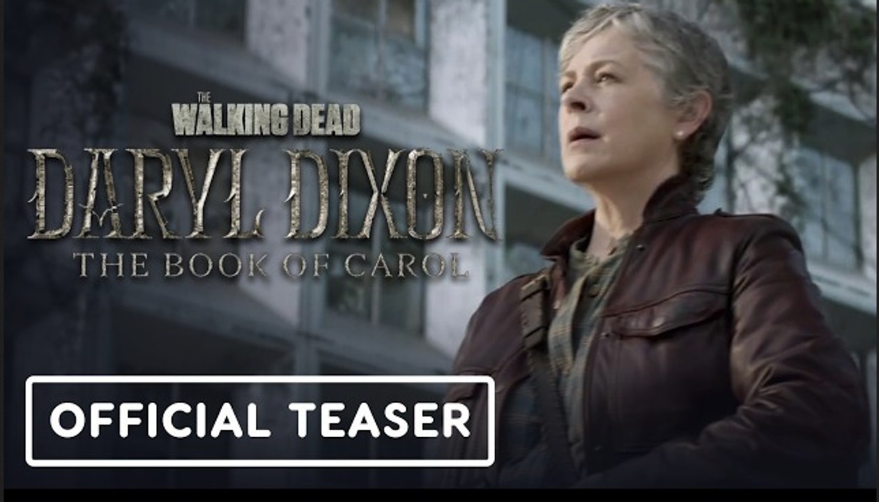 The Walking Dead, Daryl Dixon: The Book Of Carol | Official Teaser Trailer - Norman Reedus