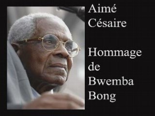 Bwemba-Bong :" Aimé Césaire est en route pour l’Afrique"